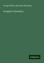 George Wilson: Inorganic Chemistry, Buch