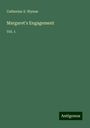 Catherine S. Wynne: Margaret's Engagement, Buch