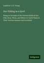 Lambton J. H. Young: Sea-Fishing as a Sport, Buch