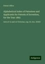 Patent Office: Alphabetical Index of Patentees and Applicants for Patents of Invention, for the Year 1865, Buch