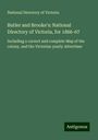 National Directory of Victoria: Butler and Brooke's: National Directory of Victoria, for 1866-67, Buch