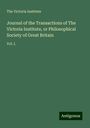 The Victoria Institute: Journal of the Transactions of The Victoria Institute, or Philosophical Society of Great Britain, Buch