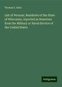 Thomas S. Allen: List of Persons, Residents of the State of Wisconsin, reported as Deserters from the Military or Naval Service of the United States, Buch