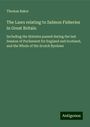 Thomas Baker: The Laws relating to Salmon Fisheries in Great Britain, Buch