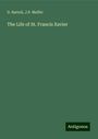 D. Bartoli: The Life of St. Francis Xavier, Buch