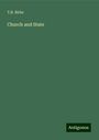 T. R. Birks: Church and State, Buch