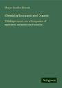 Charles Loudon Bloxam: Chemistry Inorganic and Organic, Buch