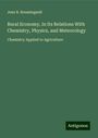 Jean B. Boussingault: Rural Economy, In Its Relations With Chemistry, Physics, and Meteorology, Buch