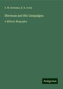 S. M. Bowman: Sherman and His Campaigns, Buch