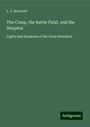 L. P. Brockett: The Camp, the Battle Field, and the Hospital, Buch