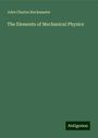 John Charles Buckmaster: The Elements of Mechanical Physics, Buch