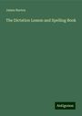 James Burton: The Dictation Lesson and Spelling Book, Buch