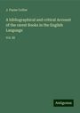 J. Payne Collier: A bibliographical and critical Account of the rarest Books in the English Language, Buch