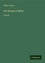 Wilkie Collins: The Woman in White, Buch