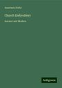 Anastasia Dolby: Church Embroidery, Buch