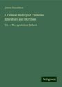 James Donaldson: A Critical History of Christian Literature and Doctrine, Buch