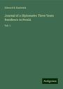 Edward B. Eastwick: Journal of a Diplomates Three Years Residence in Persia, Buch