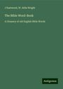 J. Eastwood: The Bible Word-Book, Buch