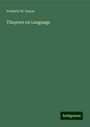 Frederic W. Farrar: Chapters on Language, Buch