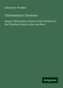 Edmund S. Ffoulkes: Christendom's Divisions, Buch