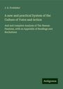 J. E. Frobisher: A new and practical System of the Culture of Voice and Action, Buch