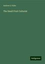 Andrew S. Fuller: The Small Fruit Culturist, Buch