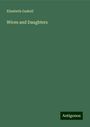 Elizabeth Gaskell: Wives and Daughters, Buch