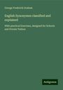 George Frederick Graham: English Synonymes classified and explained, Buch