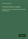 Benjamin Greenleaf: A Practical Treatise on Algebra, Buch