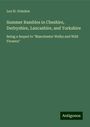 Leo H. Grindon: Summer Rambles in Cheshire, Derbyshire, Lancashire, and Yorkshire, Buch