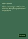 Samuel S. Haldeman: Affixes in their Origin and Application, Exhibiting the Etymologic Structure of English Words, Buch