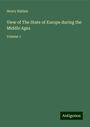 Henry Hallam: View of The State of Europe during the Middle Ages, Buch