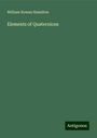 William Rowan Hamilton: Elements of Quaternions, Buch