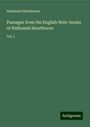 Nathaniel Hawthorne: Passages from the English Note-books of Nathaniel Hawthorne, Buch