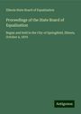 Illinois State Board of Equalization: Proceedings of the State Board of Equalization, Buch