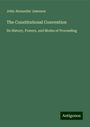 John Alexander Jameson: The Constitutional Convention, Buch