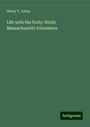 Henry T. Johns: Life with the Forty-Ninth Massachusetts Volunteers, Buch