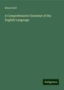 Simon Kerl: A Comprehensive Grammar of the English Language, Buch