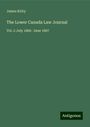 James Kirby: The Lower Canada Law Journal, Buch