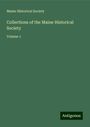 Maine Historical Society: Collections of the Maine Historical Society, Buch