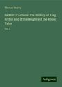 Thomas Malory: La Mort d'Arthure: The History of King Arthur and of the Knights of the Round Table, Buch