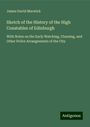 James David Marwick: Sketch of the History of the High Constables of Edinburgh, Buch