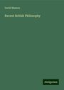 David Masson: Recent British Philosophy, Buch