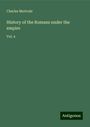 Charles Merivale: History of the Romans under the empire, Buch