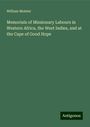 William Moister: Memorials of Missionary Labours in Western Africa, the West Indies, and at the Cape of Good Hope, Buch