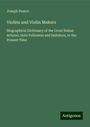 Joseph Pearce: Violins and Violin Makers, Buch