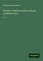 Charles Henry Pearson: History of England during the Early and Middle Ages, Buch