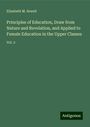 Elizabeth M. Sewell: Principles of Education, Draw from Nature and Revelation, and Applied to Female Education in the Upper Classes, Buch