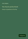 Orby Shipley: The Church and the World, Buch