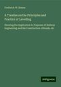 Frederick W. Simms: A Treatise on the Principles and Practice of Levelling, Buch